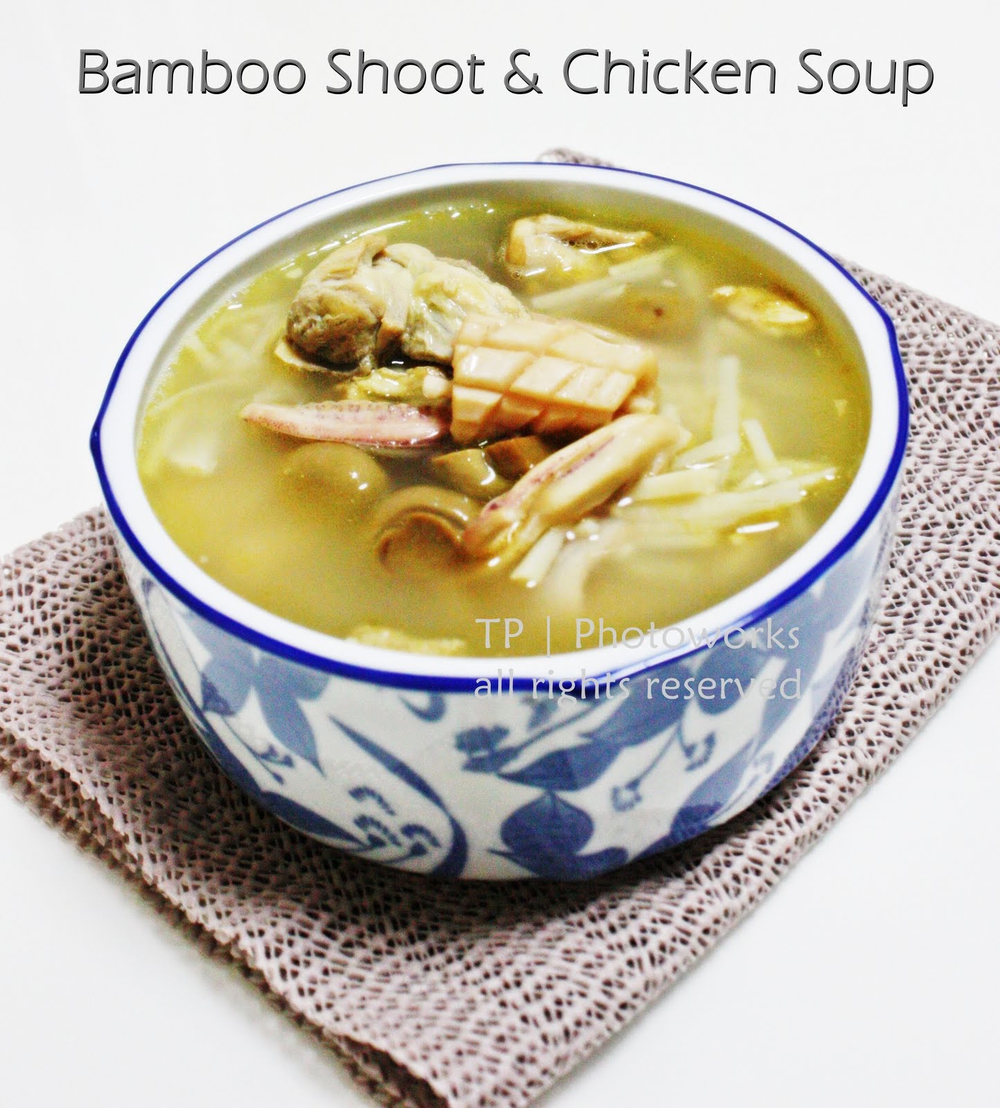 Let's Cook and Bake Bamboo Shoot and Chicken Soup