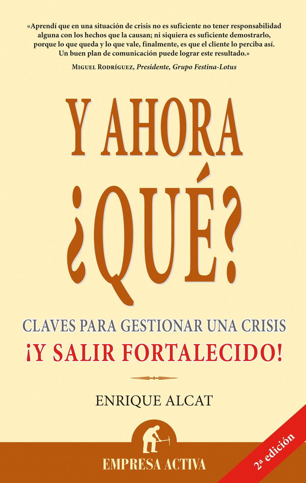 Nuevo Viernes - Nuevo Libro: Y AHORA ¿QUÉ? Claves para gestionar la crisis