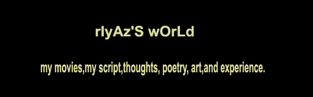riYaz'S wORld