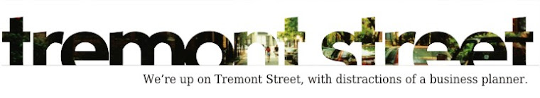 Up on Tremont Street . . .