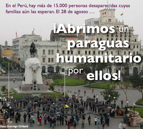 ¡Abre tu paraguas! - por las familias de los desaparecidos en Perú
