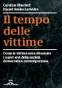 Il tempo delle vittime