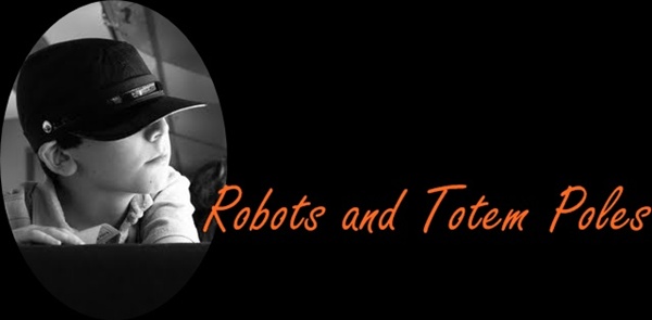 Robots and Totem Poles