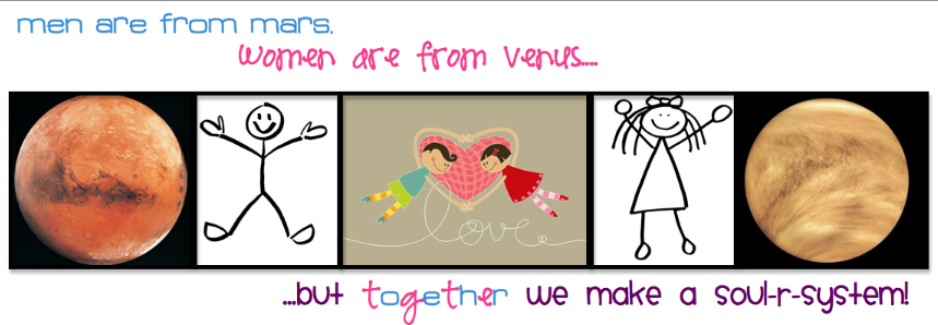 Men are from Mars Women are from Venus