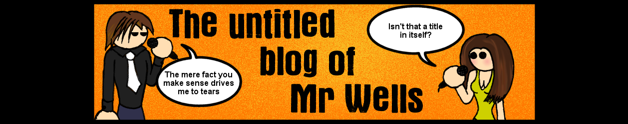 The untitled blog of Mr Wells