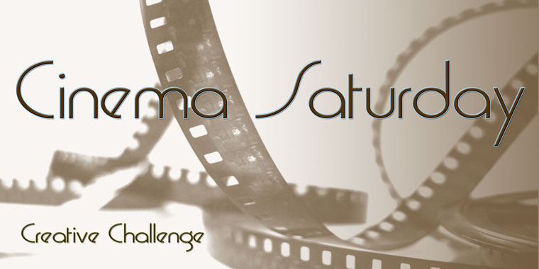 Cinema Saturday Creative Challenge