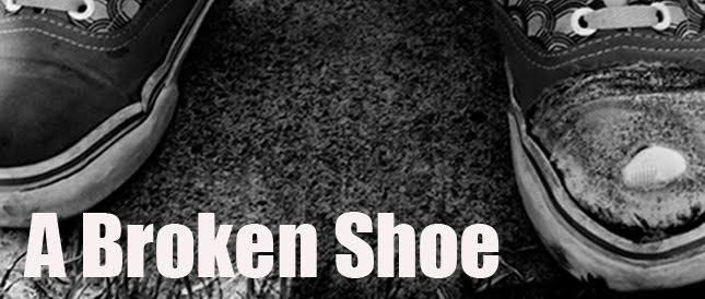 A Broken Shoe