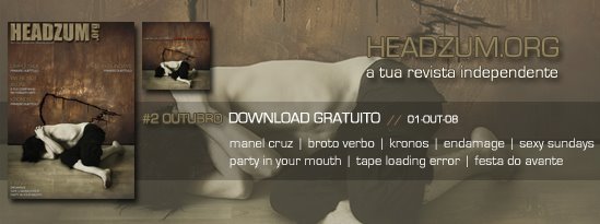 [headzum_outubro08.jpg]