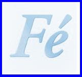 A fé atua pelo amor