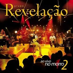  Download Grupo Revelação   Ao Vivo No Morro II   2010