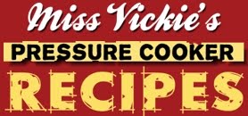 Miss Vickie's Pressure Cooker