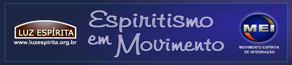 LUZ ESPÍRITA - Espiritismo em Movimento