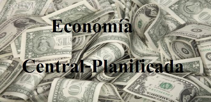 Economía Central-Planificada