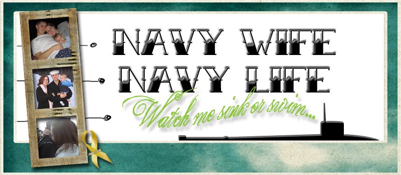 Navy Wife, Navy Life. Watch me sink or swim.