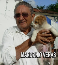 Meu amigo Mardônio Véras