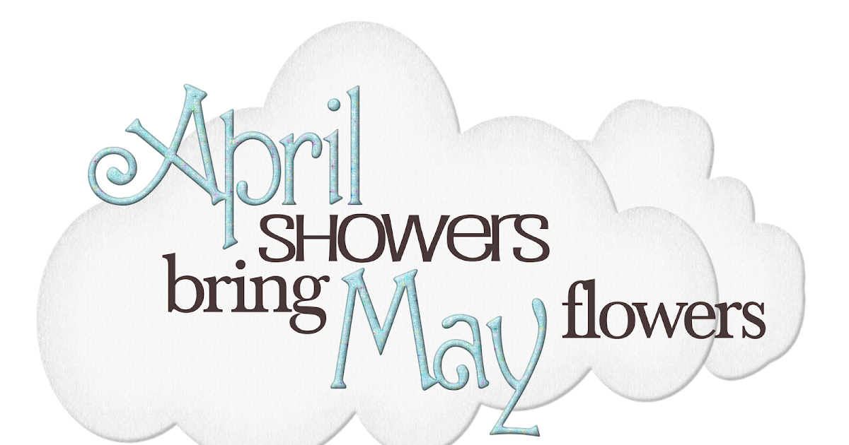 April's shower. April showers. April shower music. Красочные обои. April showers bring may flowers перевод.