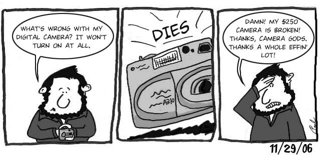 Forum Image: http://2.bp.blogspot.com/_mKT44wpjsXs/TUzAhvMNorI/AAAAAAAAAW4/zy5wvpf0rIE/s1600/broken+camera.jpg