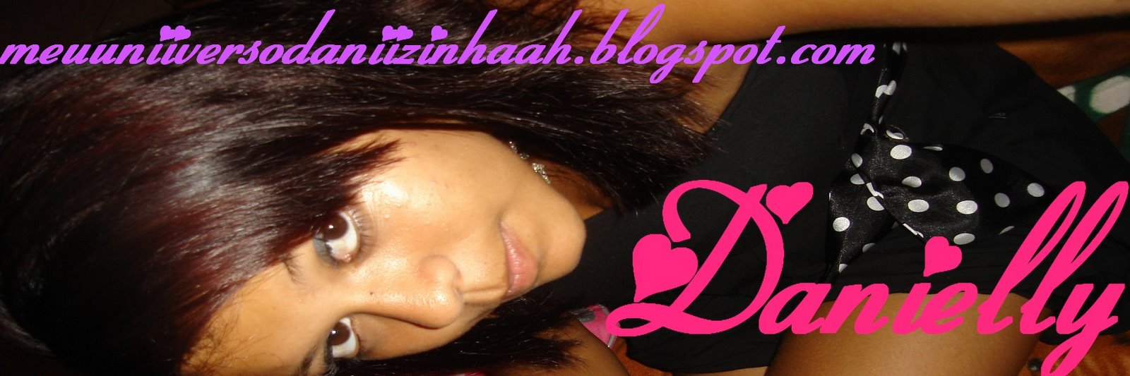 Meu uniiverso... danizinhaah