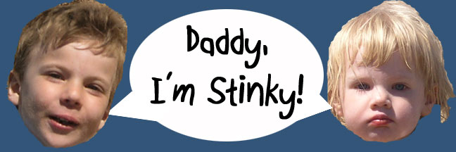 Daddy I'm Stinky