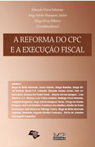 A Reforma do CPC e a Execução Fiscal