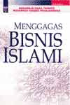 MENGGAGAS BISNIS ISLAMI