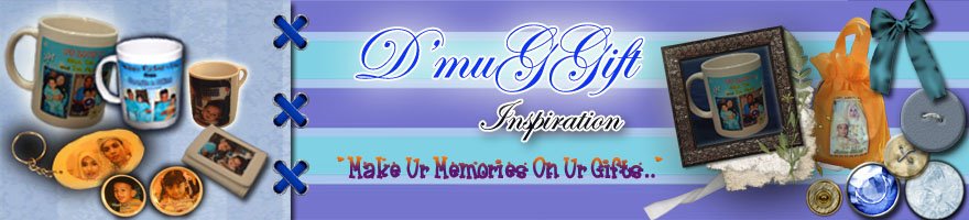 D'muGGift Inspiration...Make Ur Memories On Ur Gifts