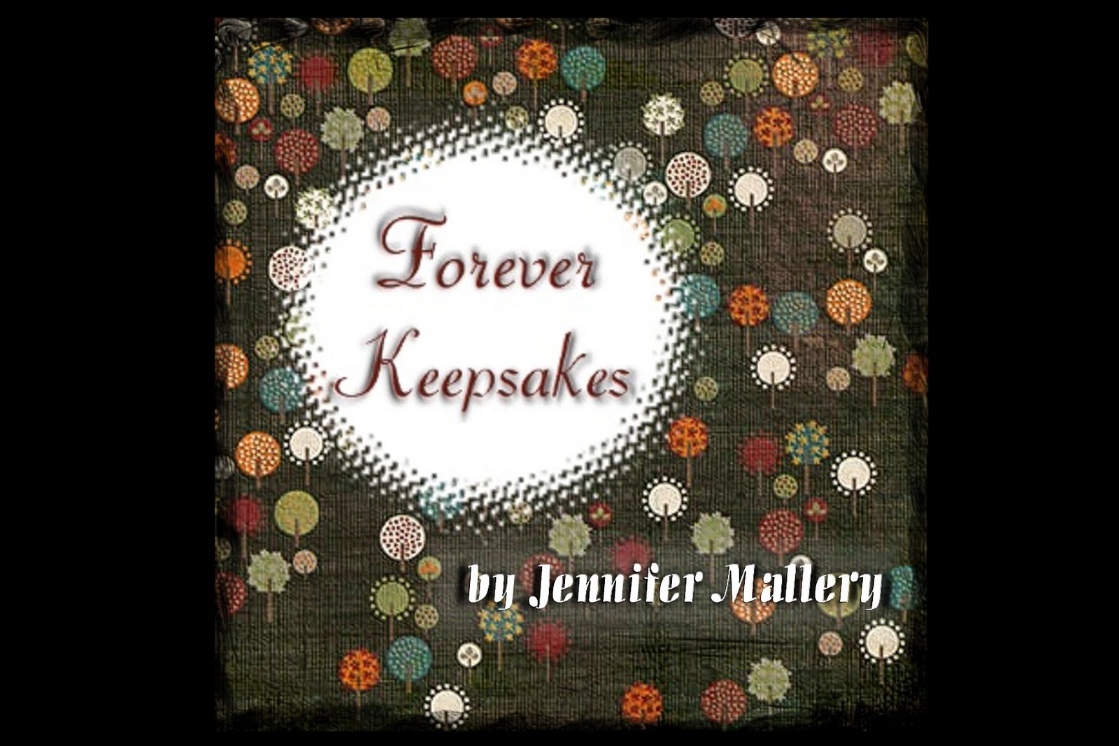 Forever Keepsakes by Jennifer Mallery