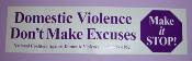 Domestic Violence Don't Make Excuses Make it Stop Button