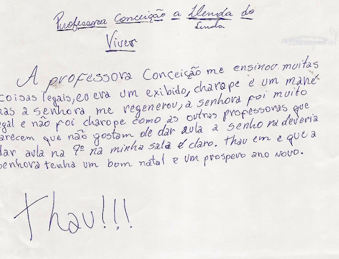 "Professora Conceição a lenda do meu viver"