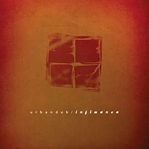 Urbandub   Influence[2003][NU107 Album of the Year 2003] DaViD preview 1