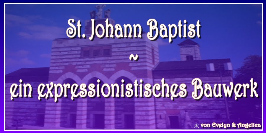 St. Johann Baptist  - ein expressionistisches Werk