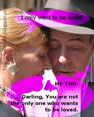 We all wants to love somebody