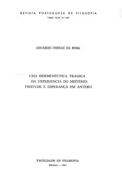 Uma Hermenêutica Trágica da Experiência do Mistério: Finitude e Esperança em Antero (1991).