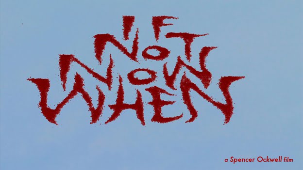 If Not Now When