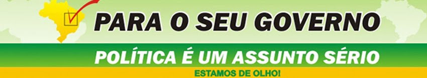 PARA O SEU GOVERNO