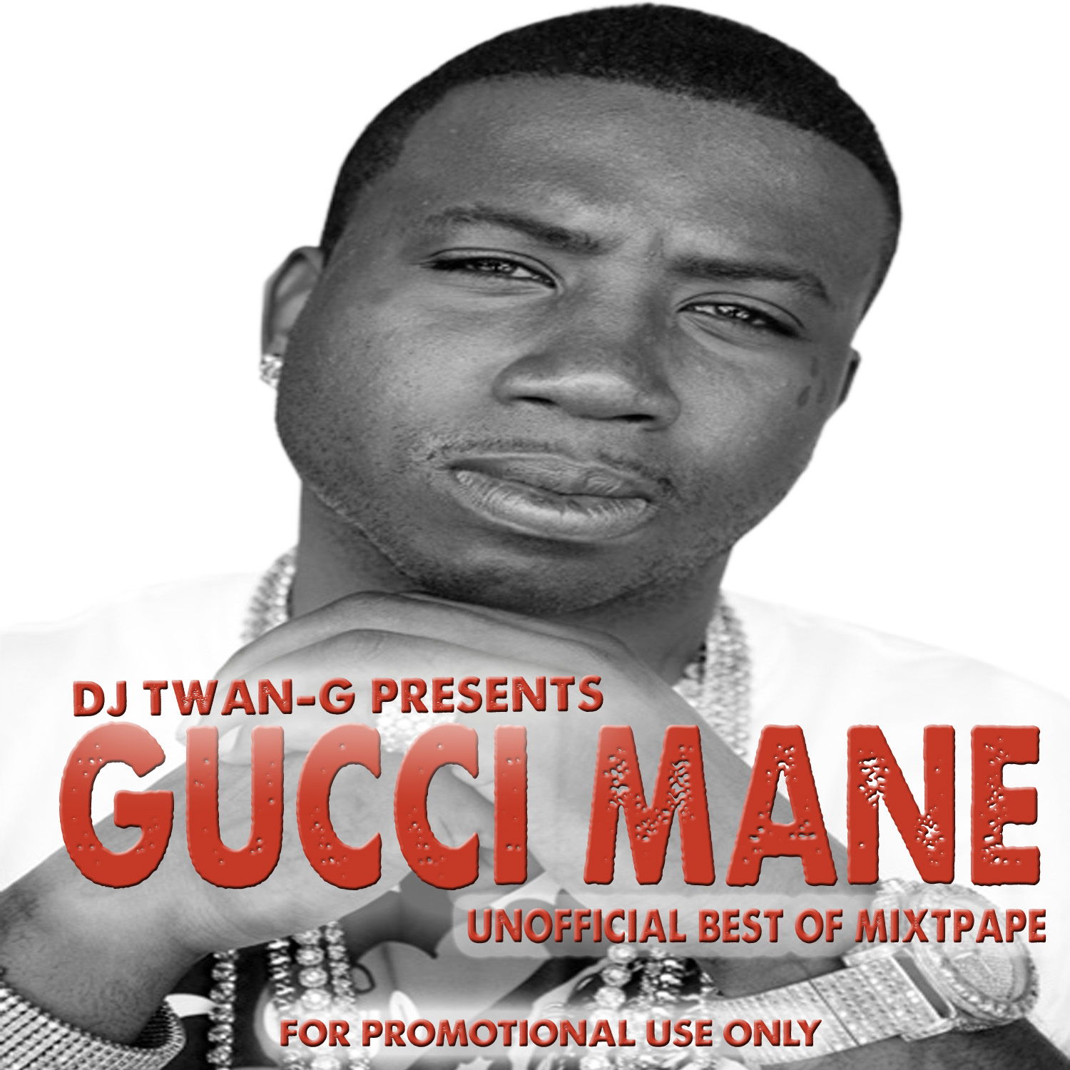 Thank You For Visiting Iamdjtwang Unofficial Best Of Gucci Mane Mixtape