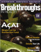 Breakthroughs In Health Featured The Acai Berry On Their Front Cover!