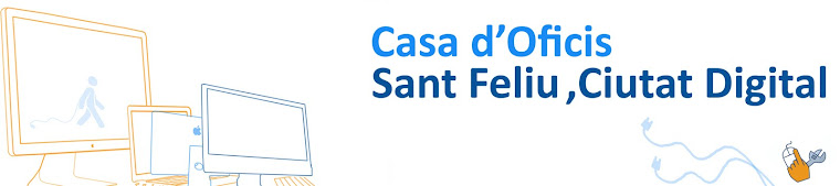 Casa d'Oficis "Sant Feliu, Ciutat Digital"