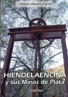 Hiendelaencina y sus minas de plata
