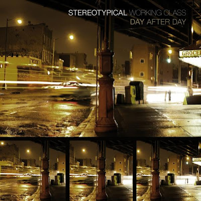 Stereotypical Working Class - Day After Day (2009)