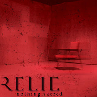 Relic - Nothing Sacred [EP] (2008)