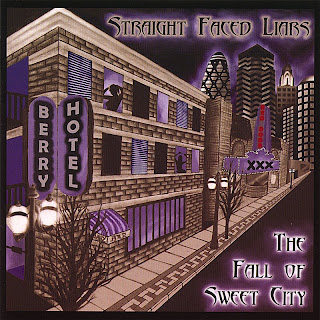 Straight Faced Liars - The Fall Of Sweet City (2006)