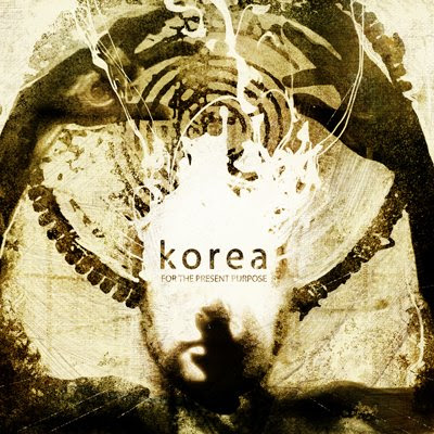 Korea - For The Present Purpose (2009)