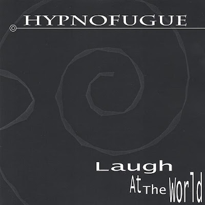 Hypnofugue - Laugh At The World (2004)