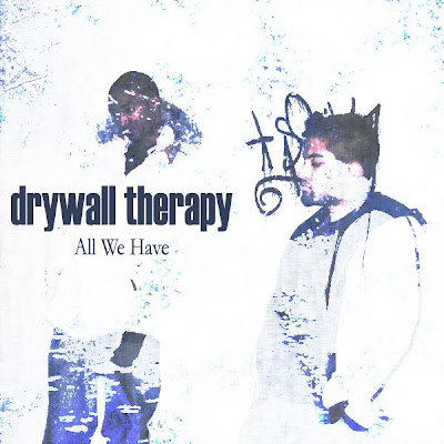 Drywall Therapy - All We Have [EP] (2007)