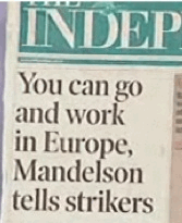 "You can go and work in Europe, Mandelson tells strikers"