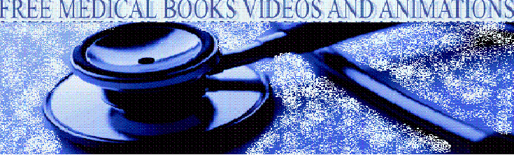 FREE MEDICAL BOOKS , MEDICAL VIDEOS,PRESENTATIONS AND ANIMATIONS