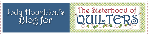 Jody Houghton's Sisterhood of Quilters Blog