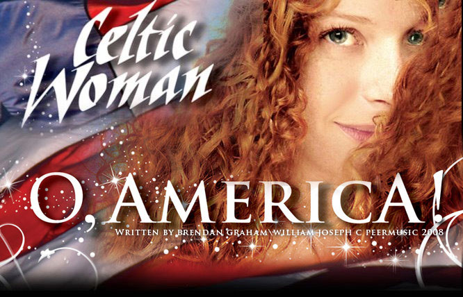 O, America! - from Celtic Woman