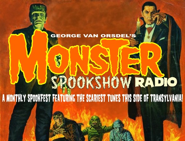 George Van Orsdel's MONSTER SPOOKSHOW RADIO!